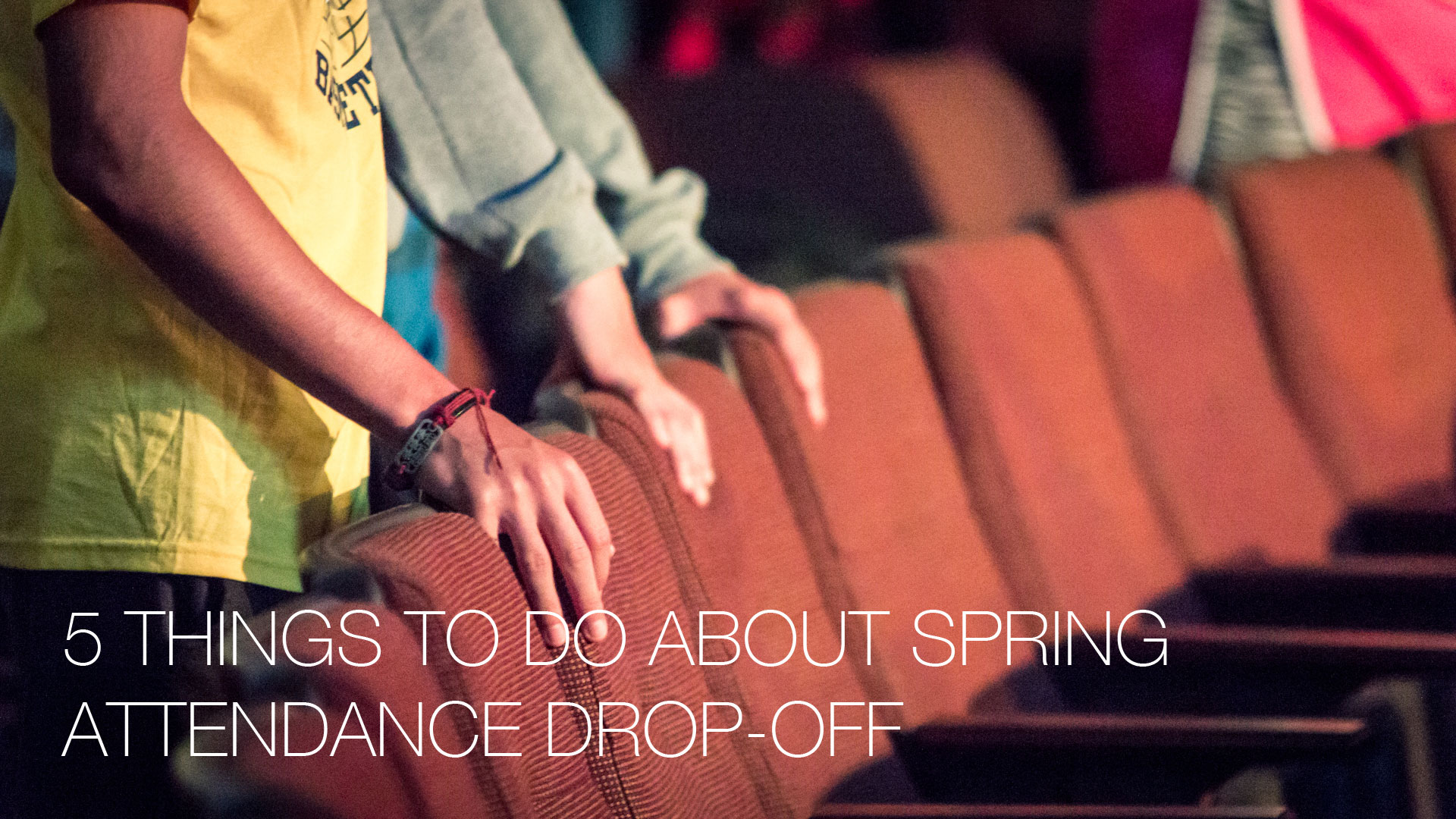 Spring Drop Ins 5 Things to do About Spring Attendance Drop-Off - Never The Same